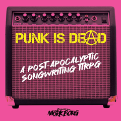 Punk Is Dead RPG (ETA: 2025 Q1)